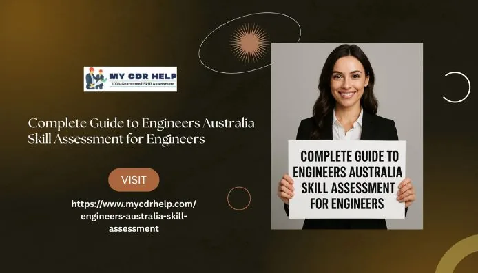 Complete Guide to Engineers Australia Skill Assessment for Engineers